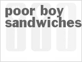 Poor Boy Sandwiches