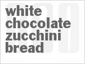 White Chocolate Zucchini Bread