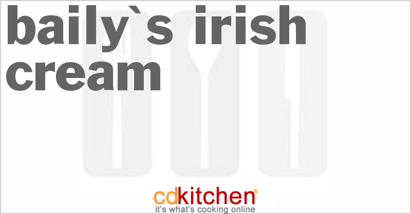 Baily's Irish Cream - CDKitchen.com