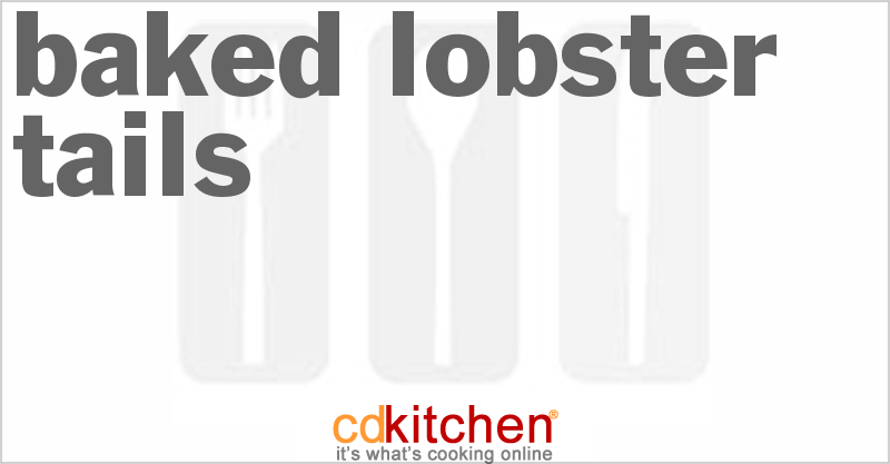 Baked Lobster Tails - CDKitchen.com