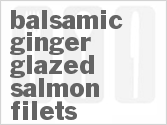 recipe for balsamic-ginger glazed salmon filets