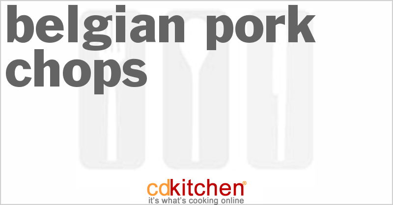 Belgian Pork Chops - CDKitchen.com