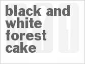 recipe for black and white forest cake