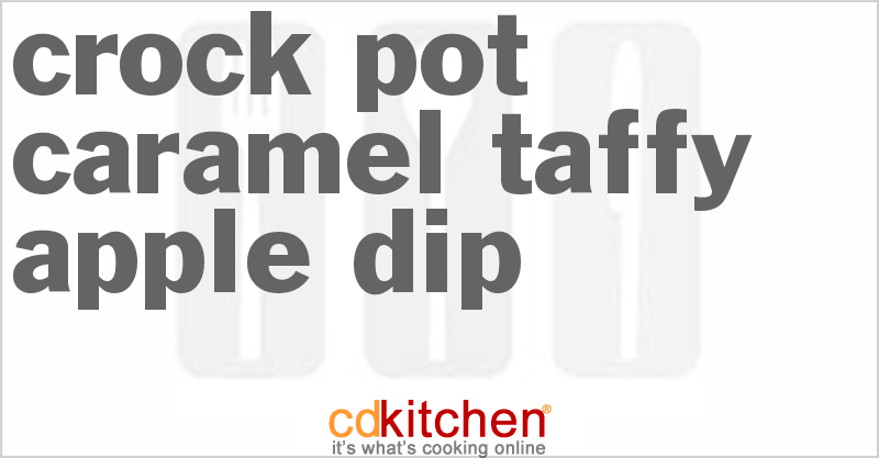 Caramel Taffy Apple Dip - CDKitchen.com