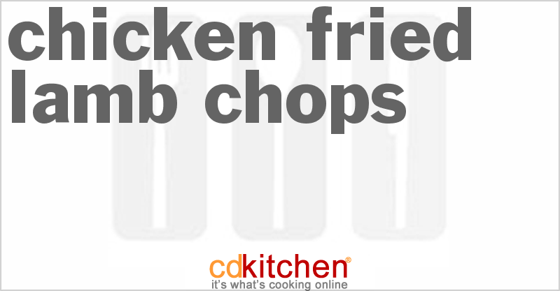 Chicken Fried Lamb Chops - CDKitchen.com