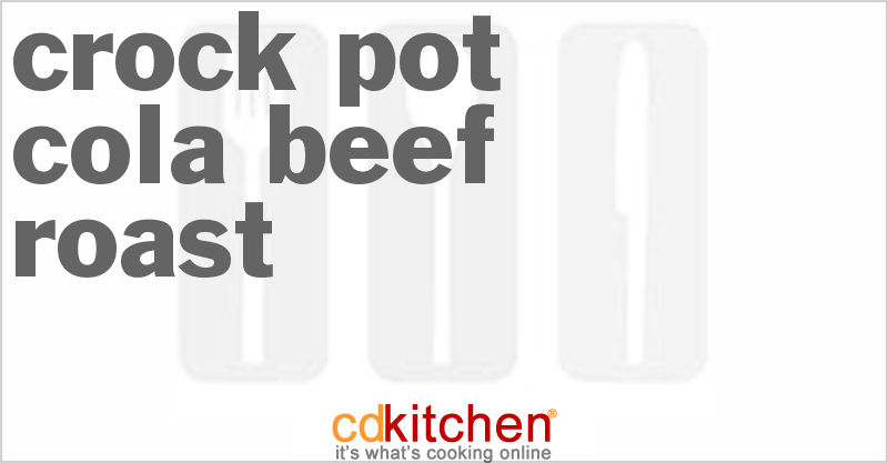 Cola Beef Roast - CDKitchen.com