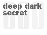 recipe for deep dark secret