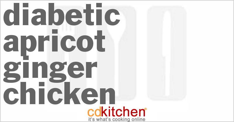 Diabetic Apricot-Ginger Chicken - CDKitchen.com