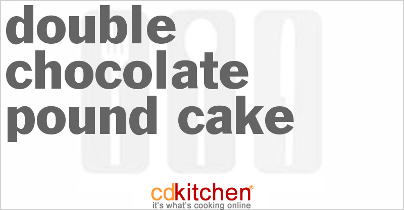 Double Chocolate Pound Cake - CDKitchen.com
