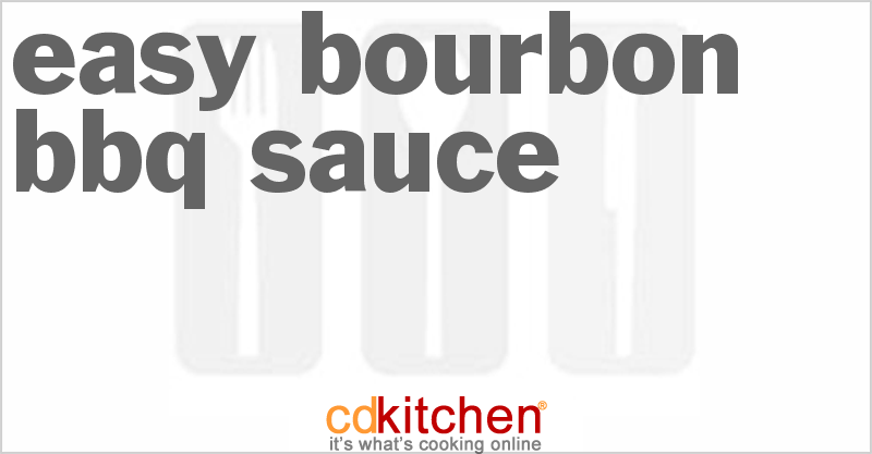 Easy Bourbon BBQ Sauce - CDKitchen.com
