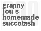 recipe for granny lou's homemade succotash