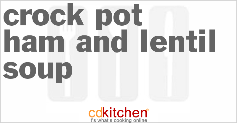 Ham And Lentil Soup - CDKitchen.com