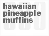 recipe for hawaiian pineapple muffins