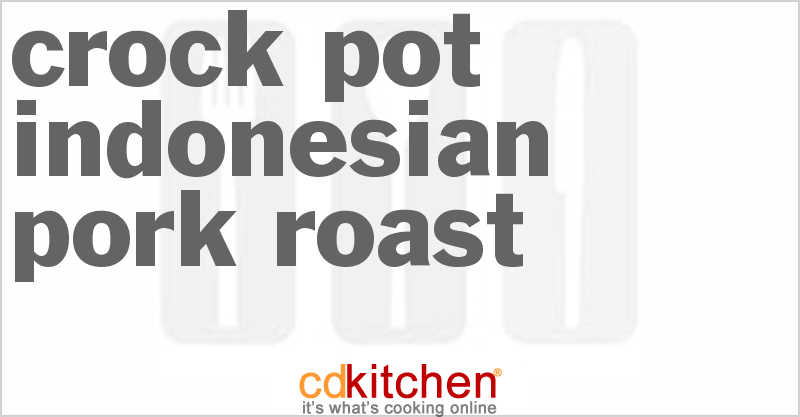 Indonesian Pork Roast - CDKitchen.com