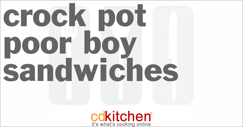 Poor Boy Sandwiches - CDKitchen.com