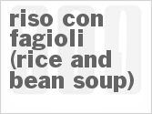 recipe for riso con fagioli (rice and bean soup)