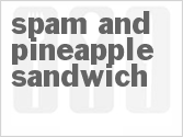 recipe for spam and pineapple sandwich