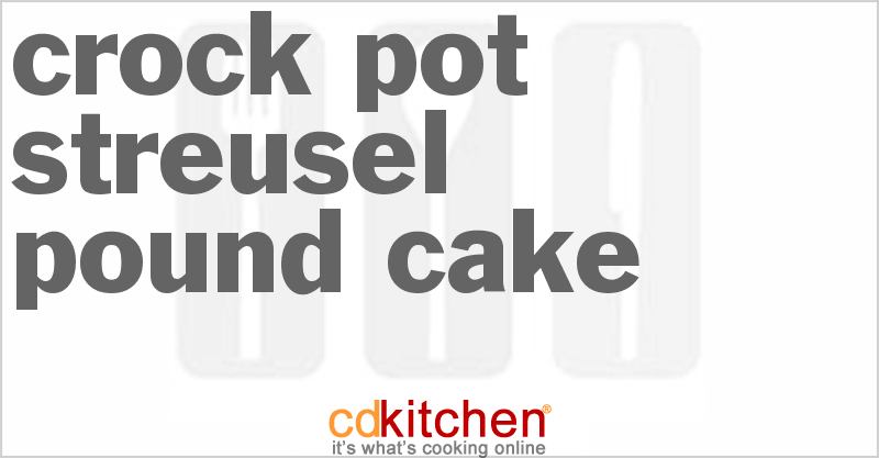 Streusel Pound Cake - CDKitchen.com