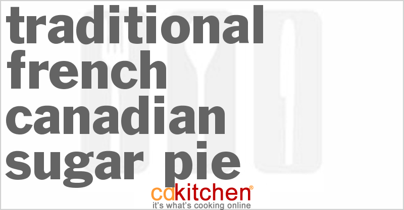 Traditional French Canadian Sugar Pie Recipe