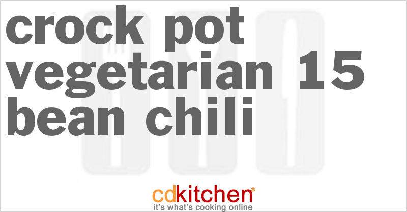 Vegetarian 15-Bean Chili - CDKitchen.com