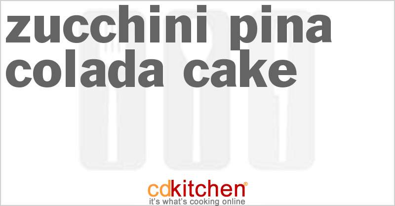Zucchini Pina Colada Cake - CDKitchen.com