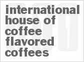 International House Of Coffee Flavored Coffees