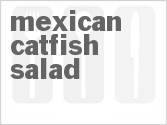 Mexican Catfish Salad