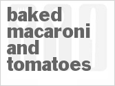 Baked Macaroni and Tomatoes