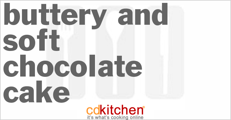 Buttery and Soft Chocolate Cake - CDKitchen.com