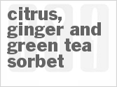 recipe for citrus, ginger and green tea sorbet