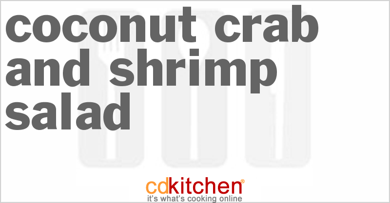 Coconut Crab And Shrimp Salad Recipe | CDKitchen.com