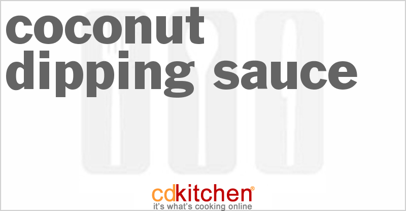 Coconut Dipping Sauce - CDKitchen.com