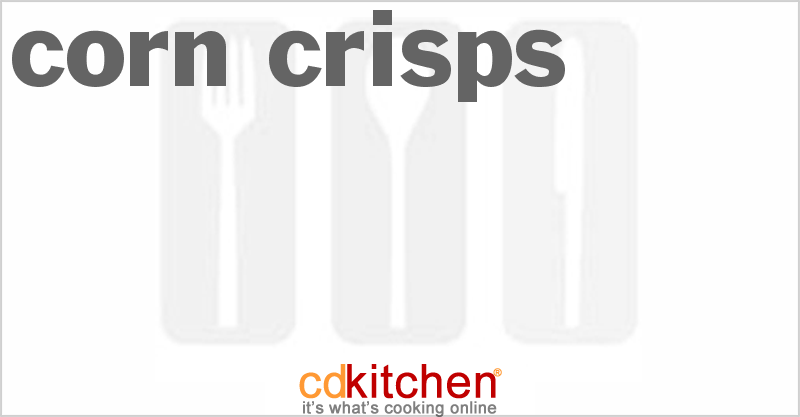 Corn Crisps - CDKitchen.com