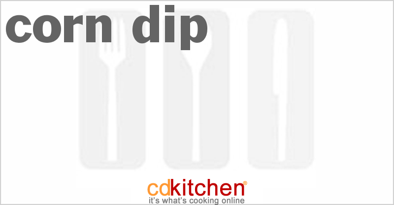 Mexican Corn Dip - CDKitchen.com