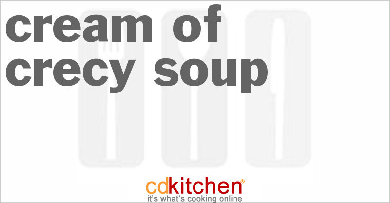 Cream Of Crecy Soup - CDKitchen.com