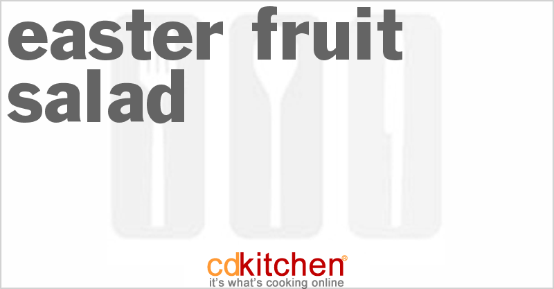 Easter Fruit Salad - CDKitchen.com