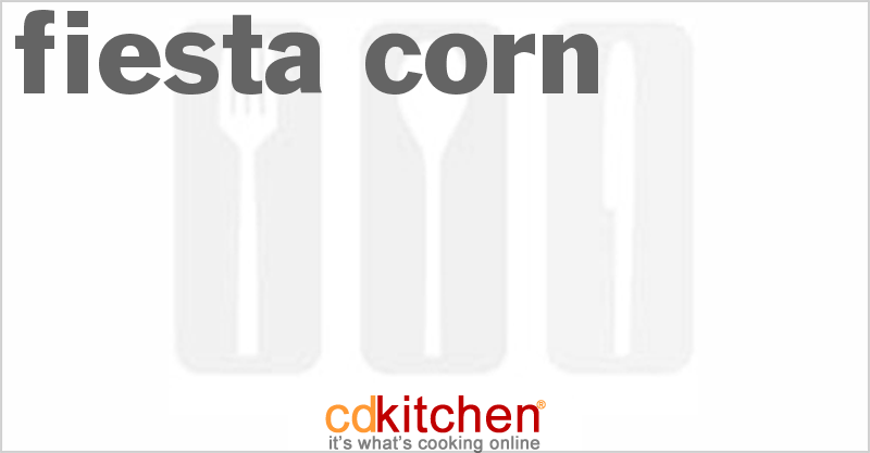 Fiesta Corn - CDKitchen.com