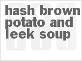 recipe for hash brown potato and leek soup