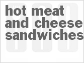 recipe for hot meat and cheese sandwiches