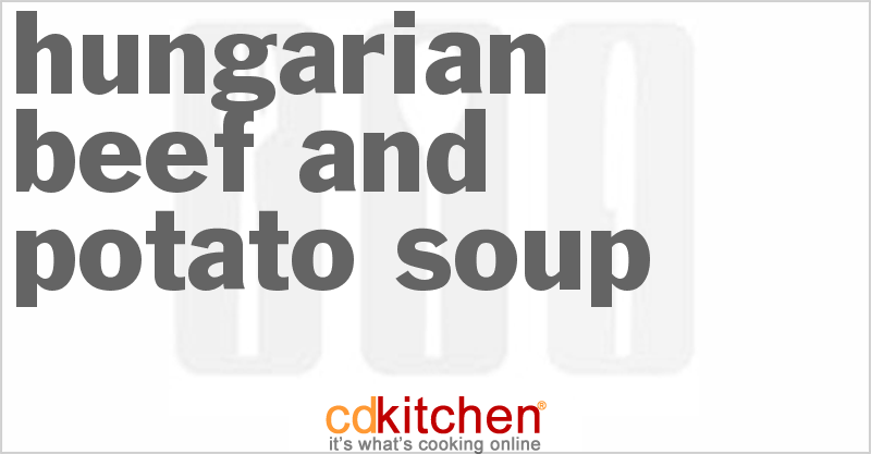 Hungarian Beef And Potato Soup - CDKitchen.com