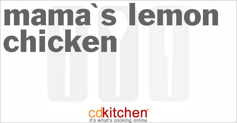 Mama's Lemon Chicken - CDKitchen.com