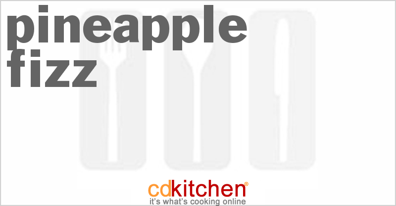 Pineapple Fizz - CDKitchen.com