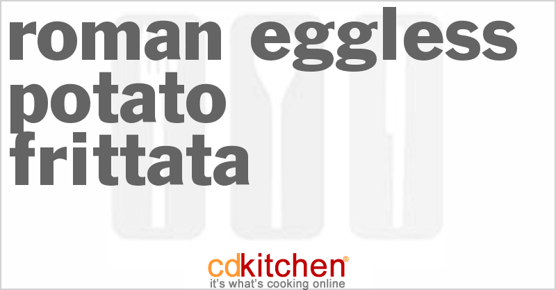 Roman Eggless Potato Frittata - CDKitchen.com