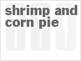 recipe for shrimp and corn pie