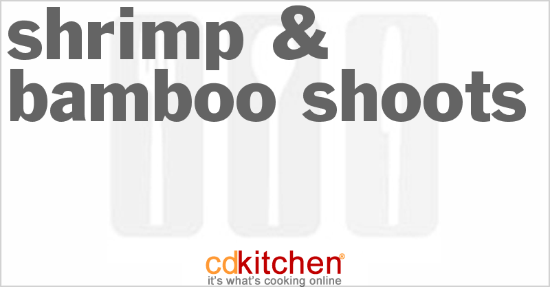 Shrimp & Bamboo Shoots - CDKitchen.com