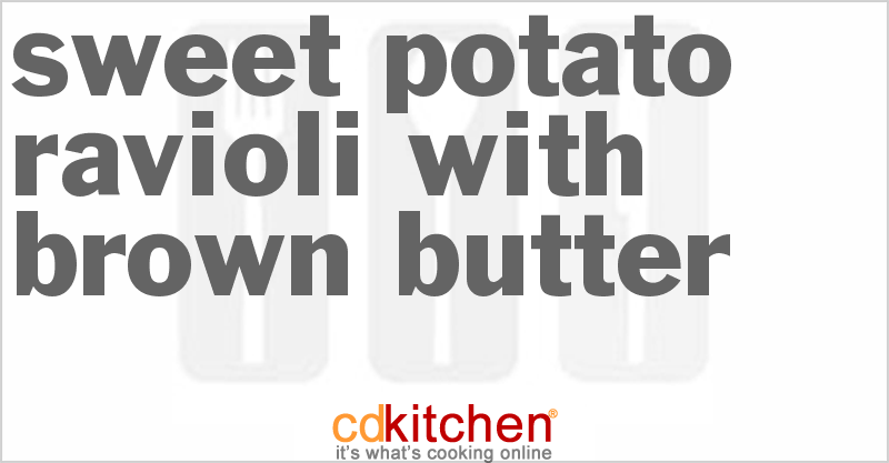 Sweet Potato Ravioli With Brown Butter - CDKitchen.com