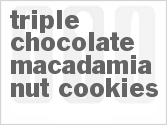 recipe for triple chocolate macadamia nut cookies
