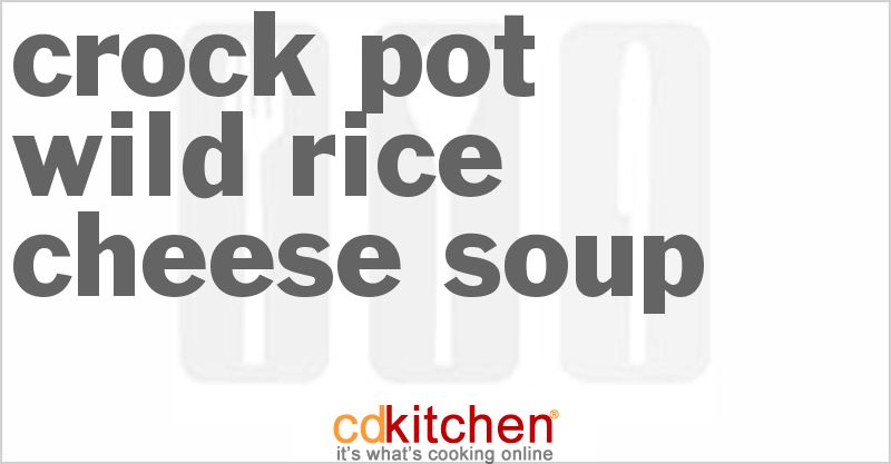Wild Rice Cheese Soup - CDKitchen.com