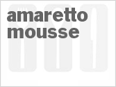 recipe for amaretto mousse