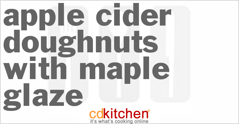 Apple-Cider Doughnuts with Maple Glaze - CDKitchen.com